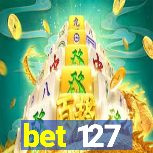 bet 127